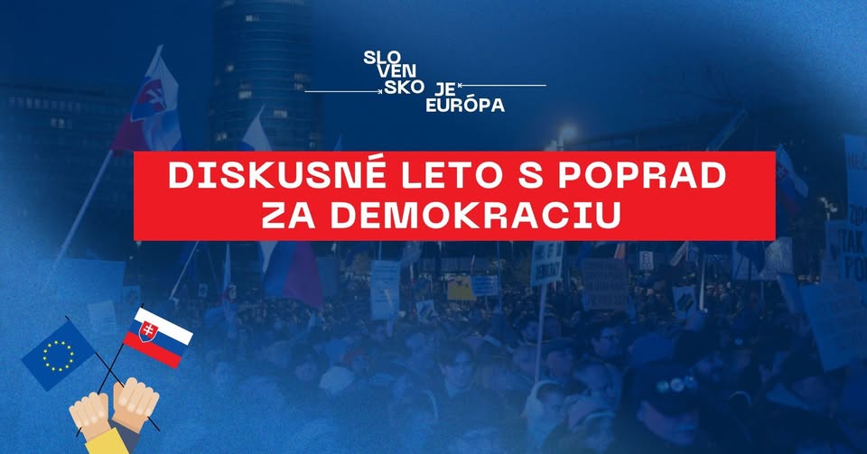 DISKUSNÉ LETO S POPRAD ZA DEMOKRACIU