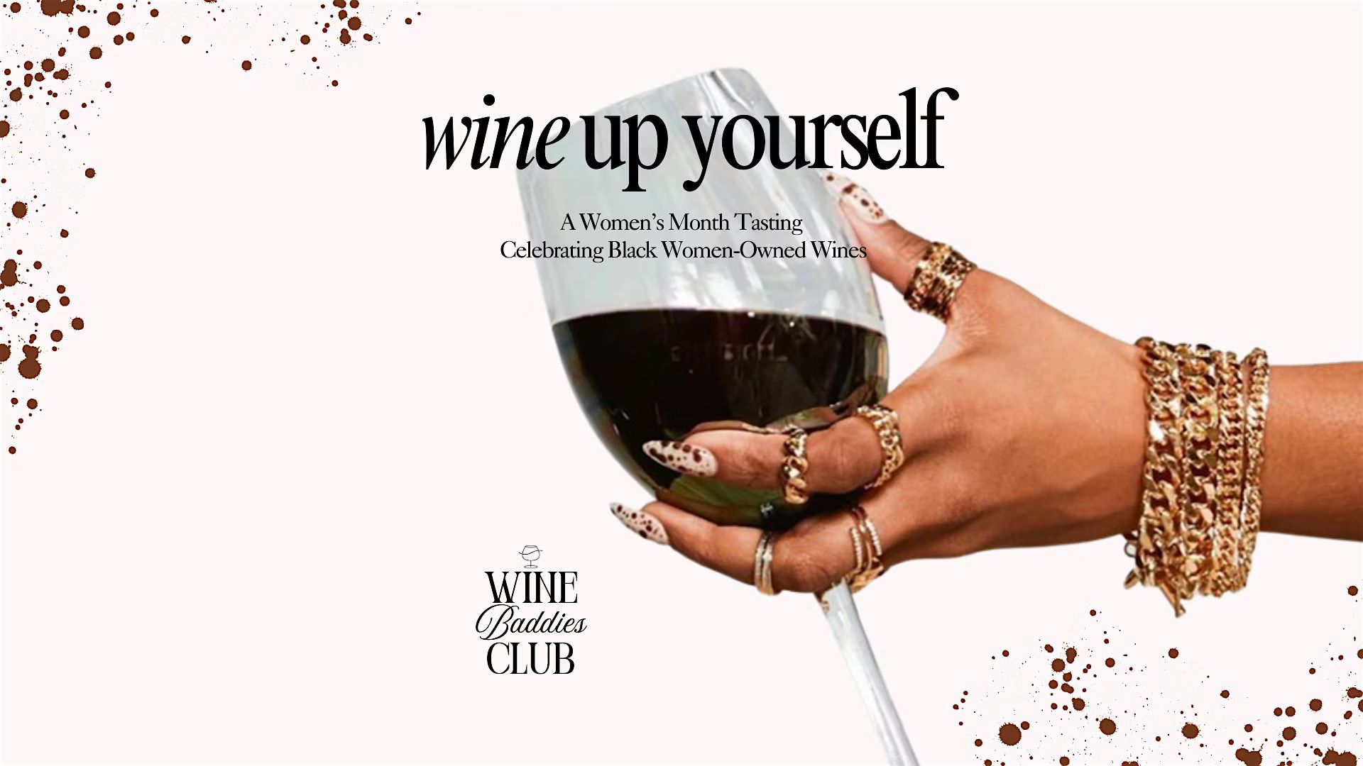 Wine Up Yourself: A Wine Tasting Celebrating Black Women-Owned Wines