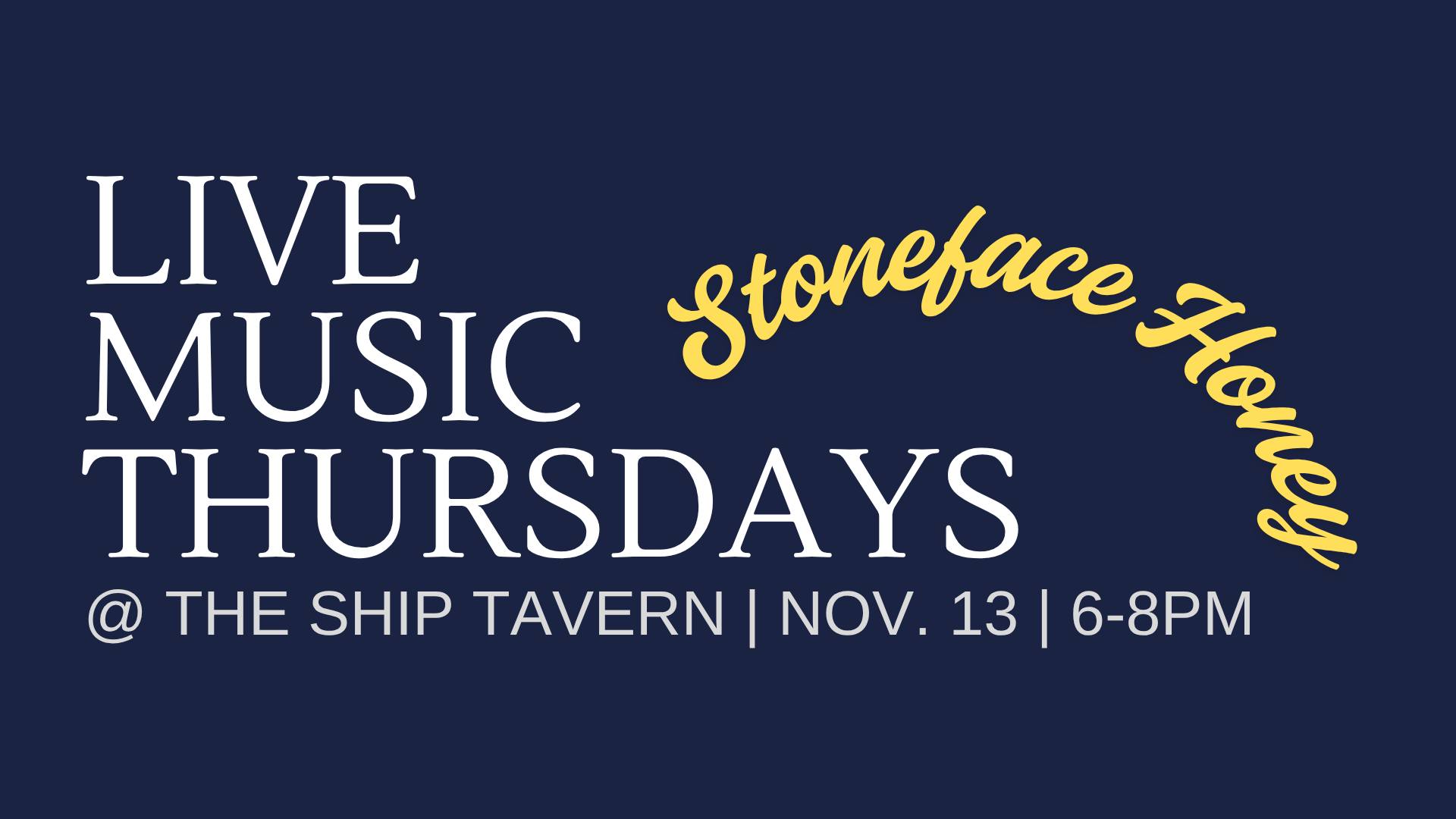 Live Music Thursdays - The Ship Tavern - Ft. Stoneface Honey