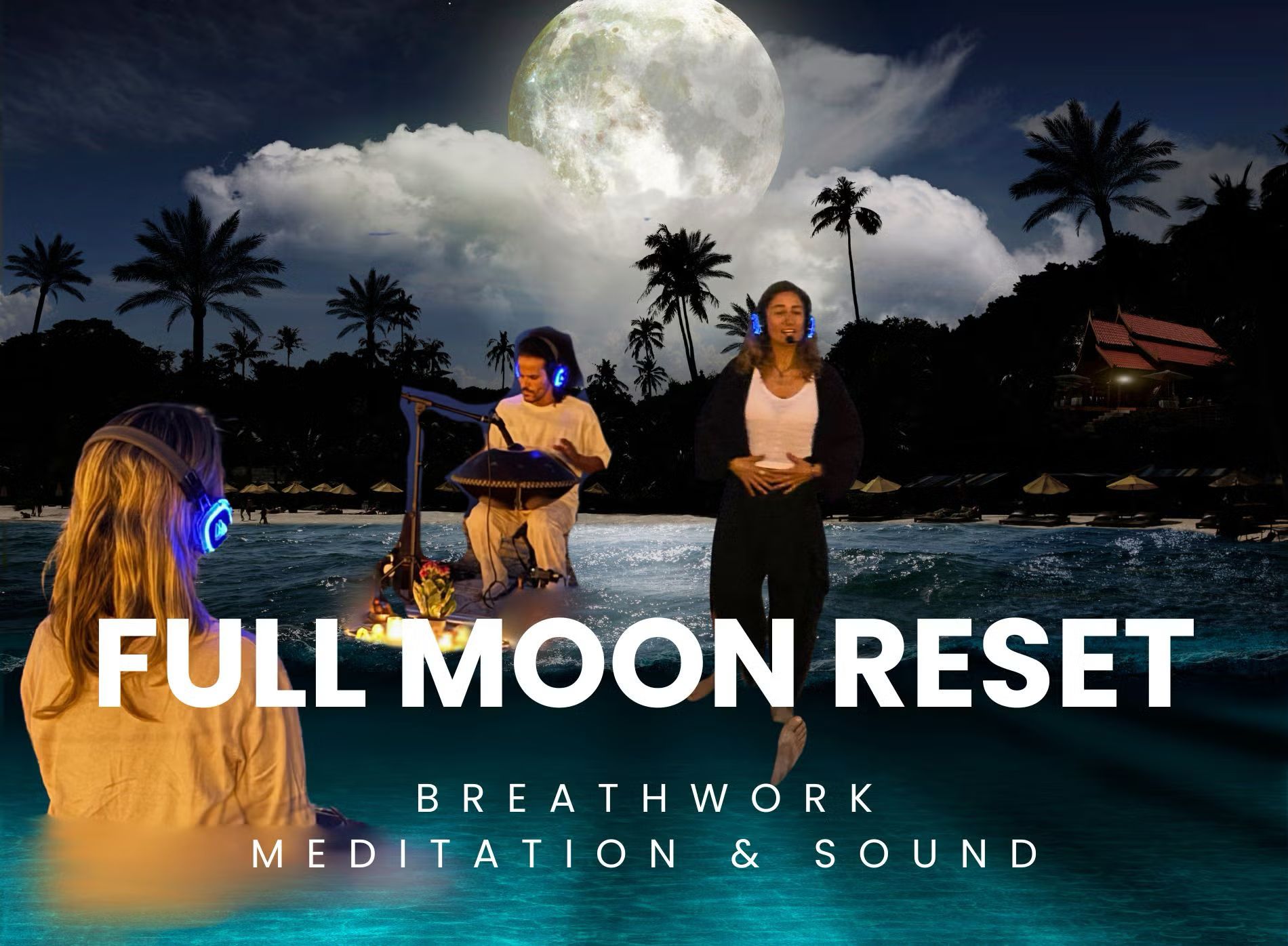 🌝 Full moon Reset 🌝
 Breathwork Meditation & Sound✨