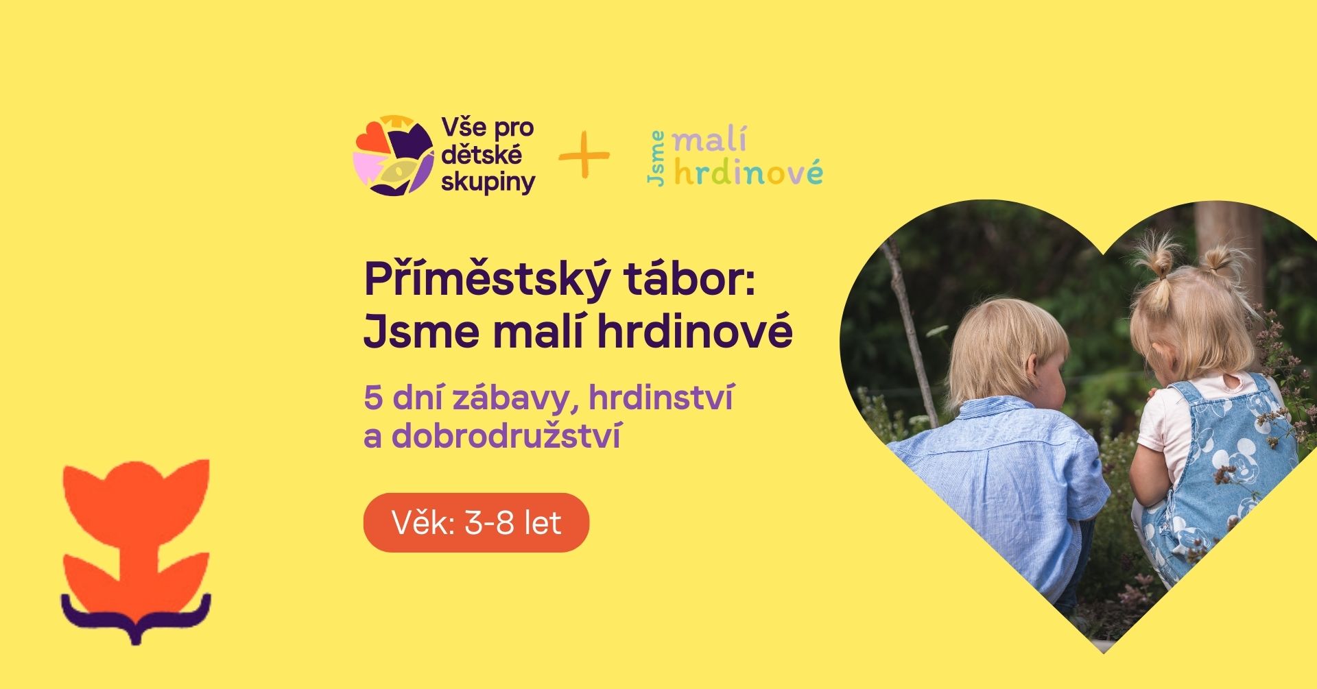 Příměstský tábor: Jsme malí hrdinové