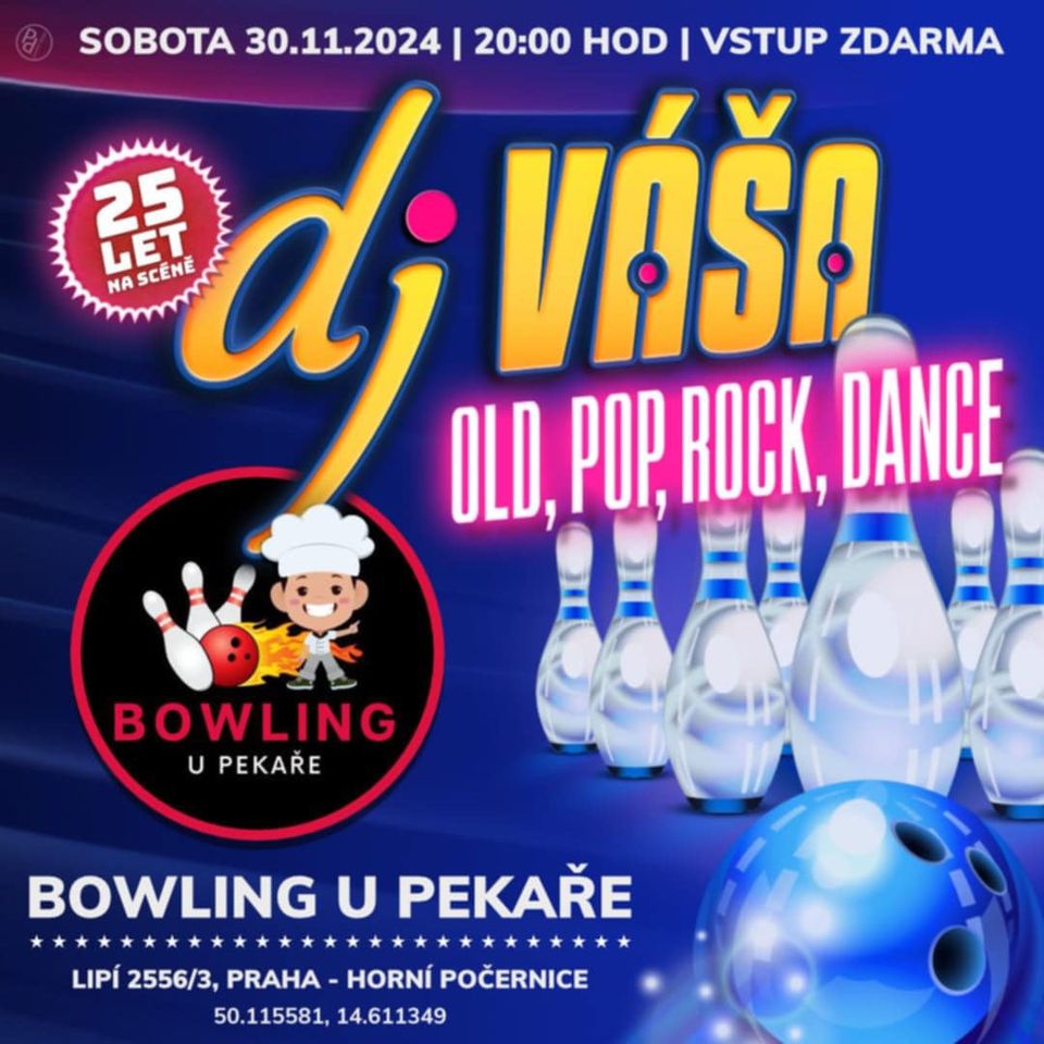 DJ VÁŠA- BOWLING U PEKAŘE