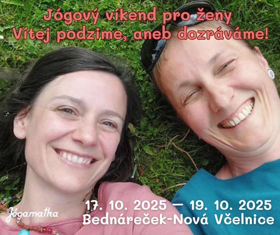 Jógový víkend pro ženy - Vítej podzime, aneb dozráváme!