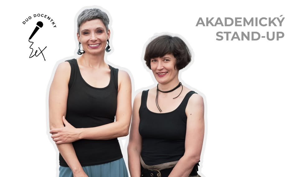 Akademický stand-up Dua docentky – Najdi 5 rozdílů mezi univerzitou a Tinderem