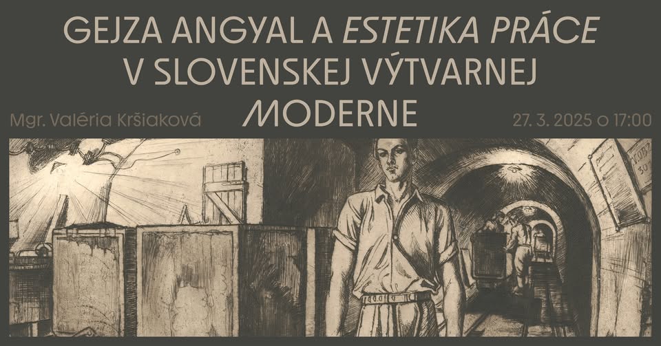 Gejza Angyal a estetika práce v slovenskej výtvarnej moderne