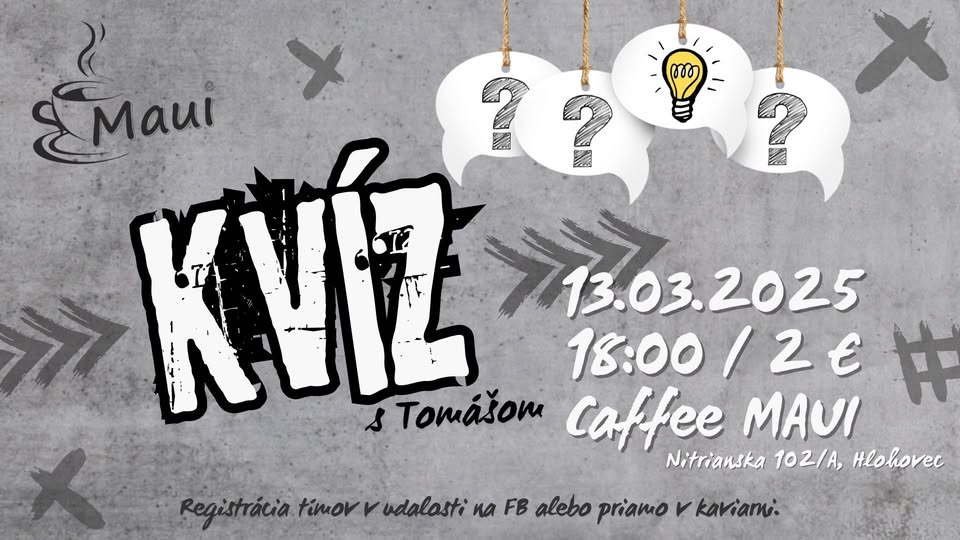 Vedomostný kvíz / Caffee MAUI Hlohovec