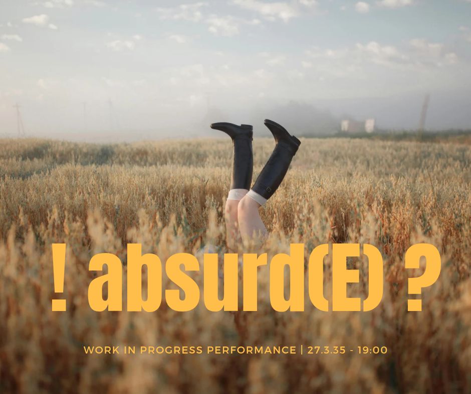 ! absurd(E) ? - Work-in-Progress Performance 🇫🇷🇬🇧