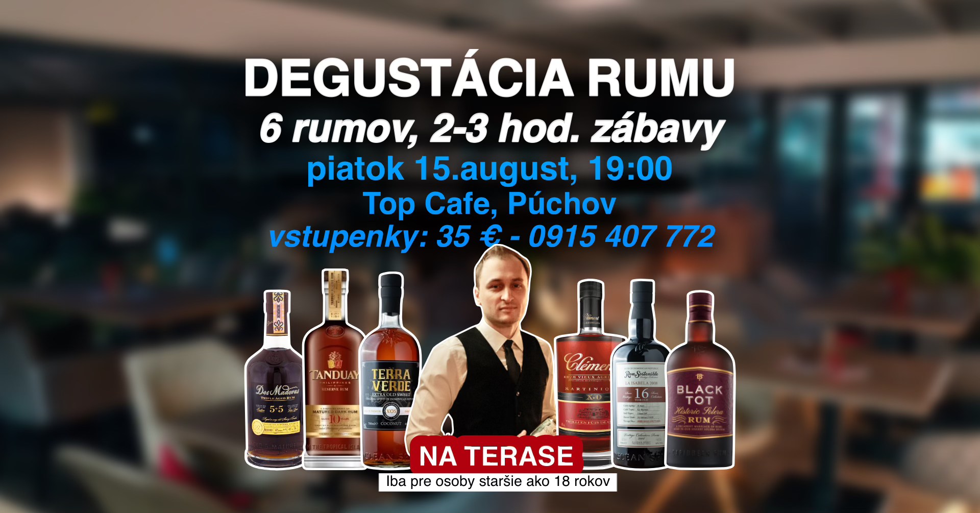 Riadená Zážitková Degustácia rumov v Púchove - z Barbadosu na Filipíny (na terase)