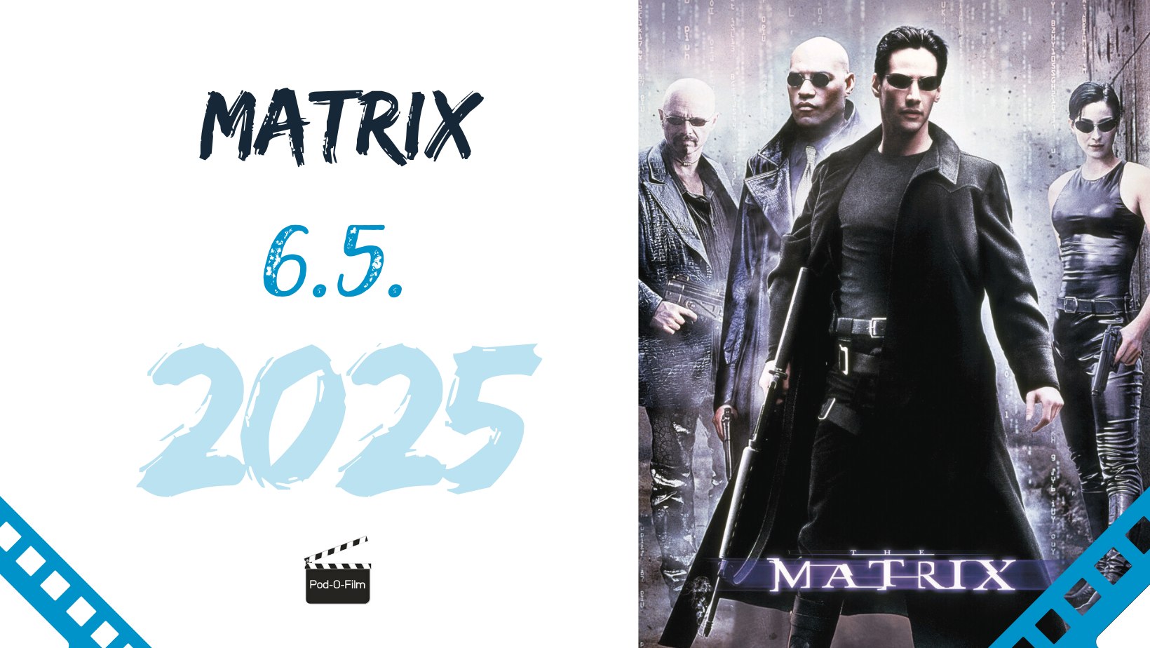Pod-O-Film: Matrix