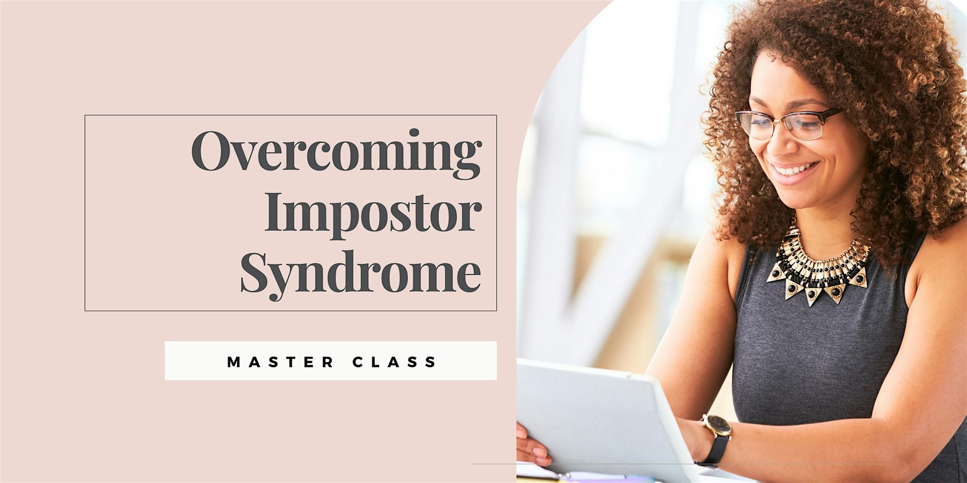 Overcoming Imposter Syndrome: High-Performing Women/ Online/ Vancouver