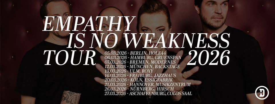 Empathy is no weakness Tour 2026