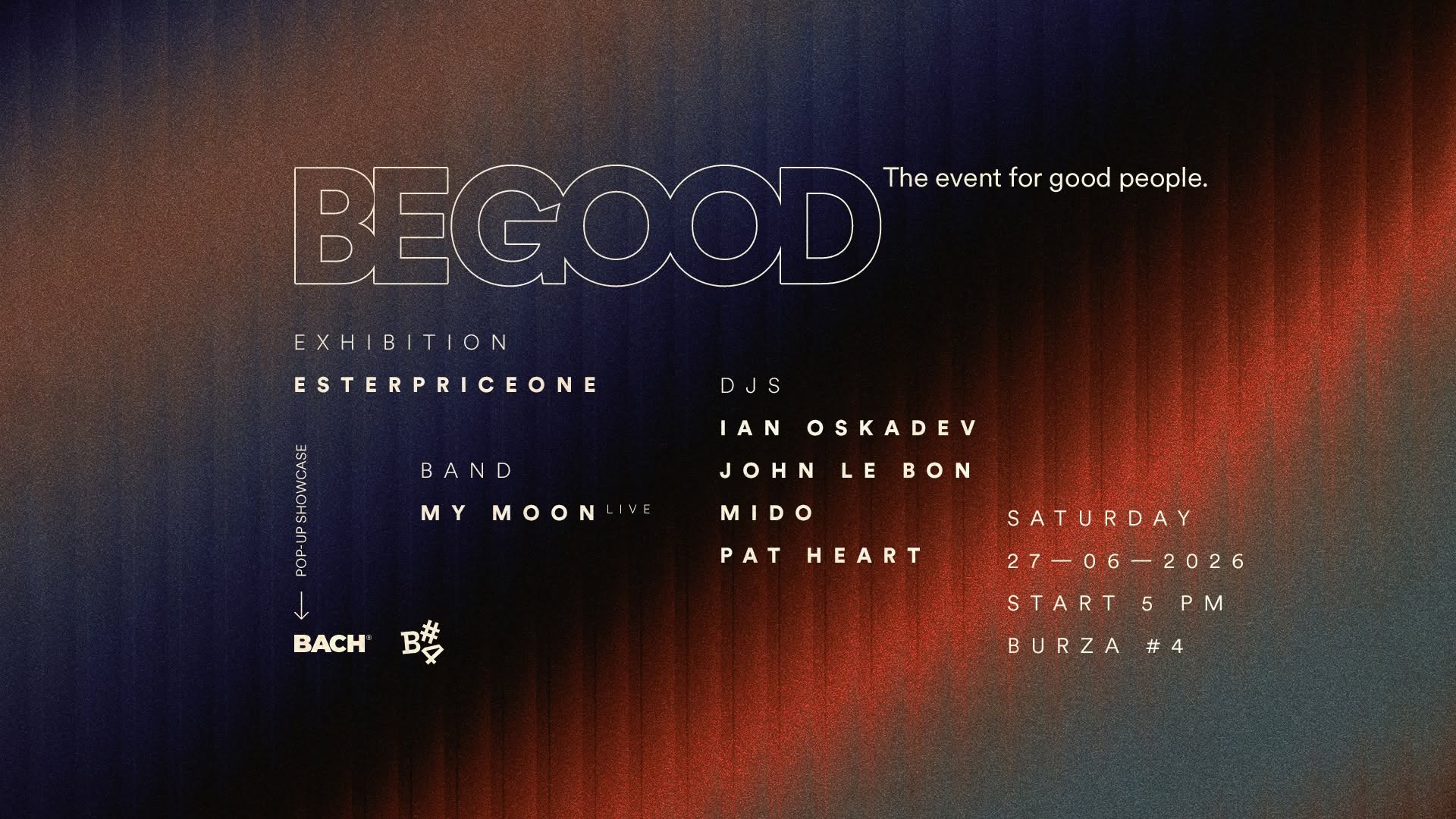 BE GOOD @ Burza #4