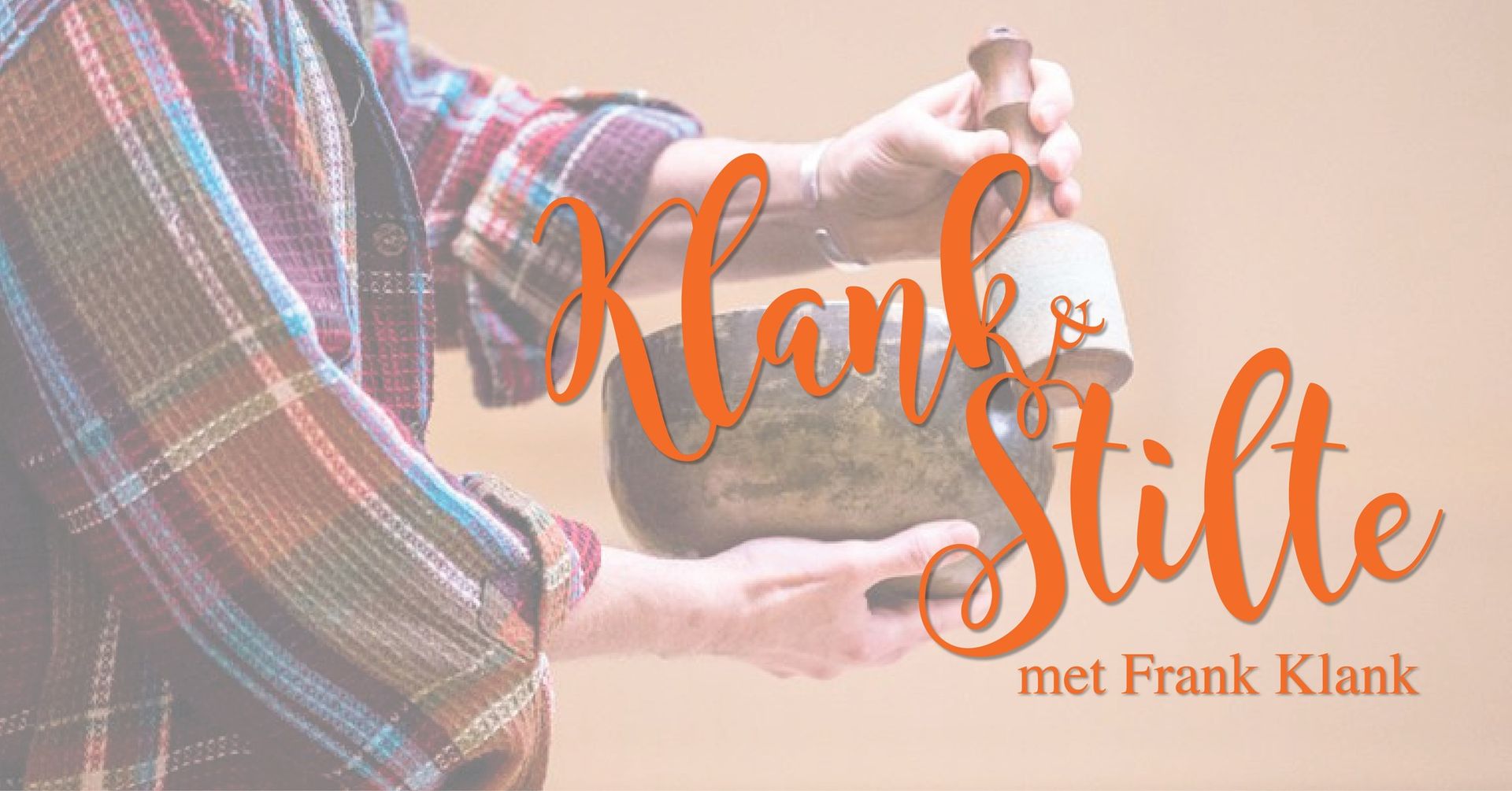 Klank & Stilte: Klankschaalconcert met Frank Klank
