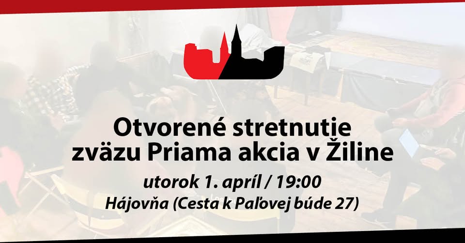 Žilina - Otvorené stretnutie zväzu Priama akcia (1.4.)