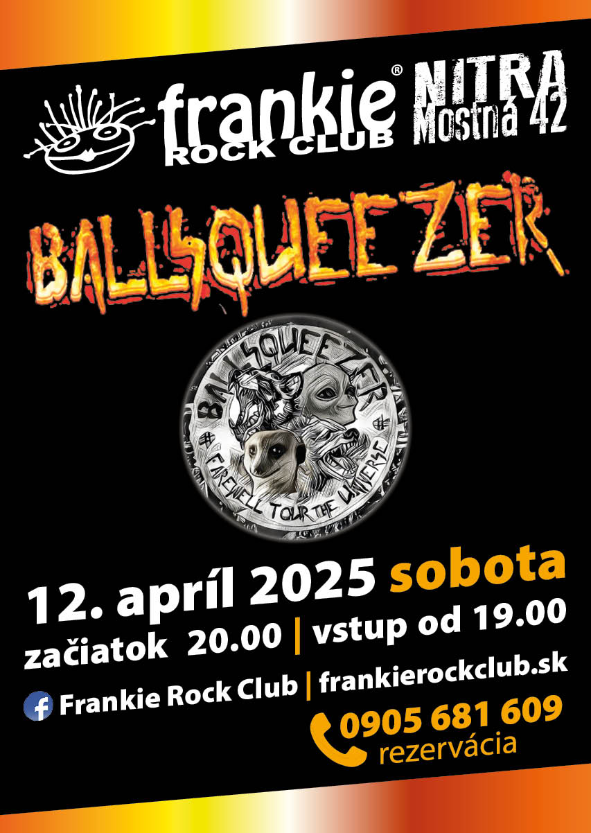 BALLSQUEEZER - Farewell Tour The Universe -VSTUP ZDARMA !!!