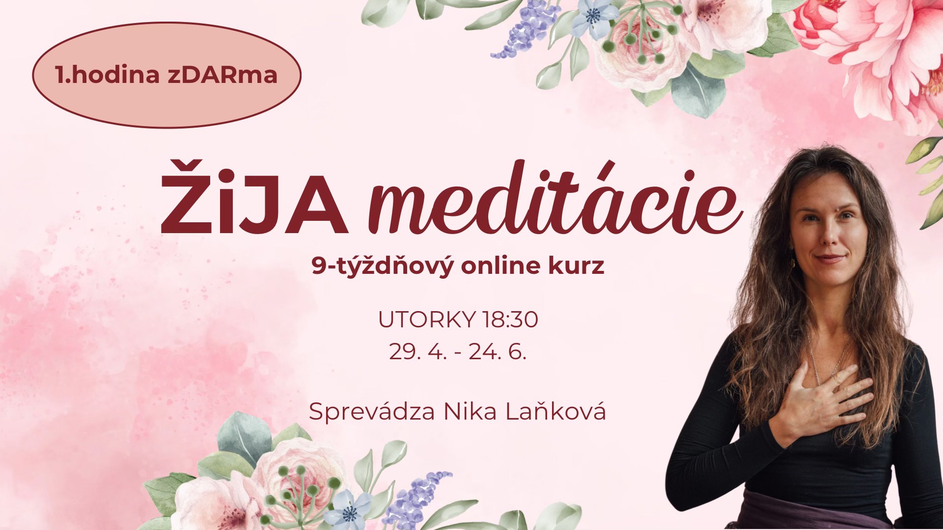 ŽiJA meditácie: 9-týždňový online kurz, UTOROK