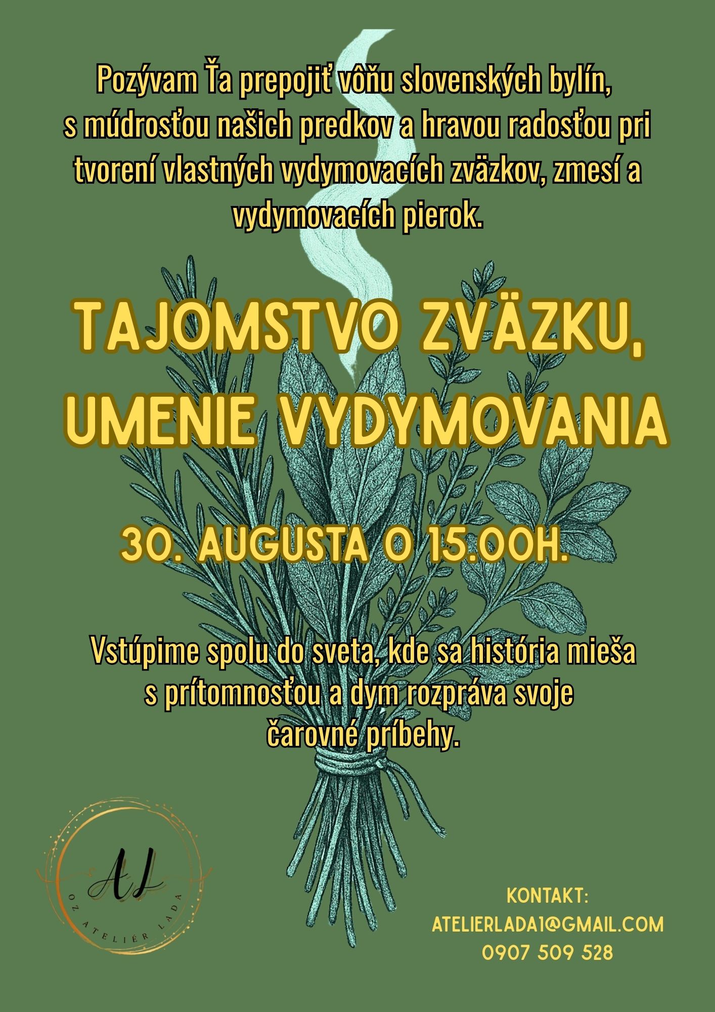 Tajomstvo zväzku, umenie vydymovania
