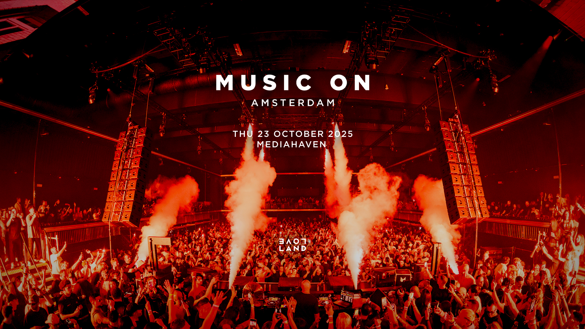 Music On x Loveland | 23.10 | ADE 2025