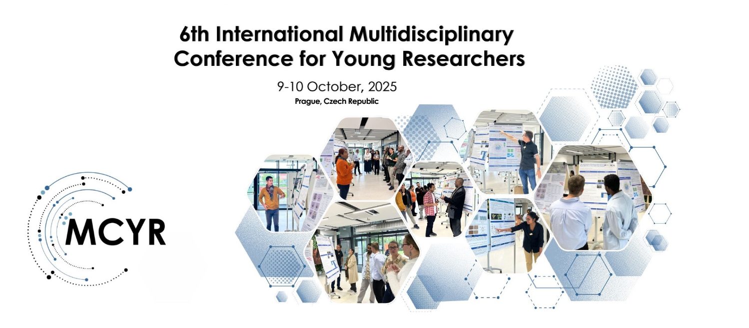 6th International Multidisciplinary Conference for Young Researchers (MCYR)
