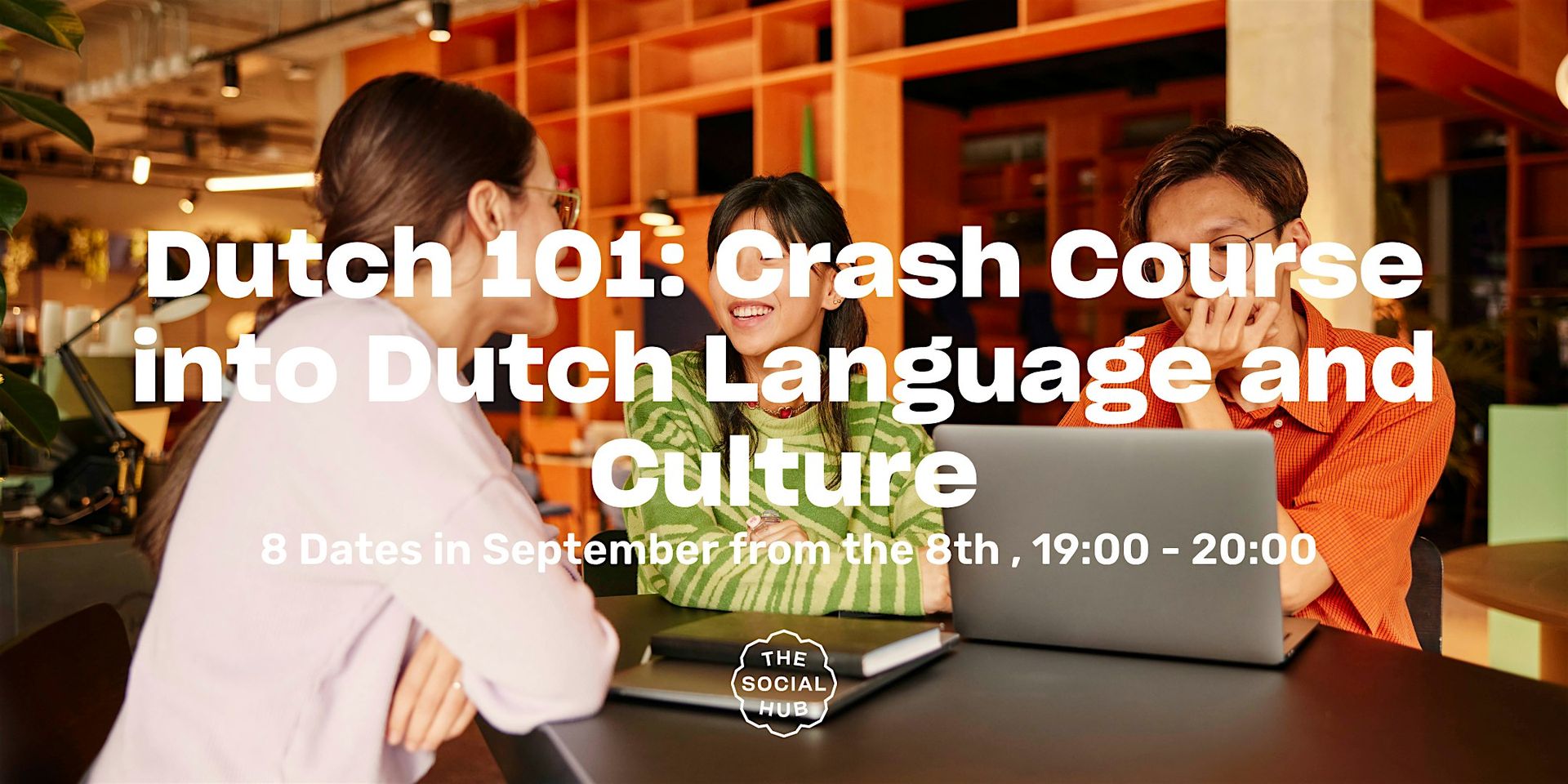 Dutch 101: A Crash Course on Dutch Language and Culture