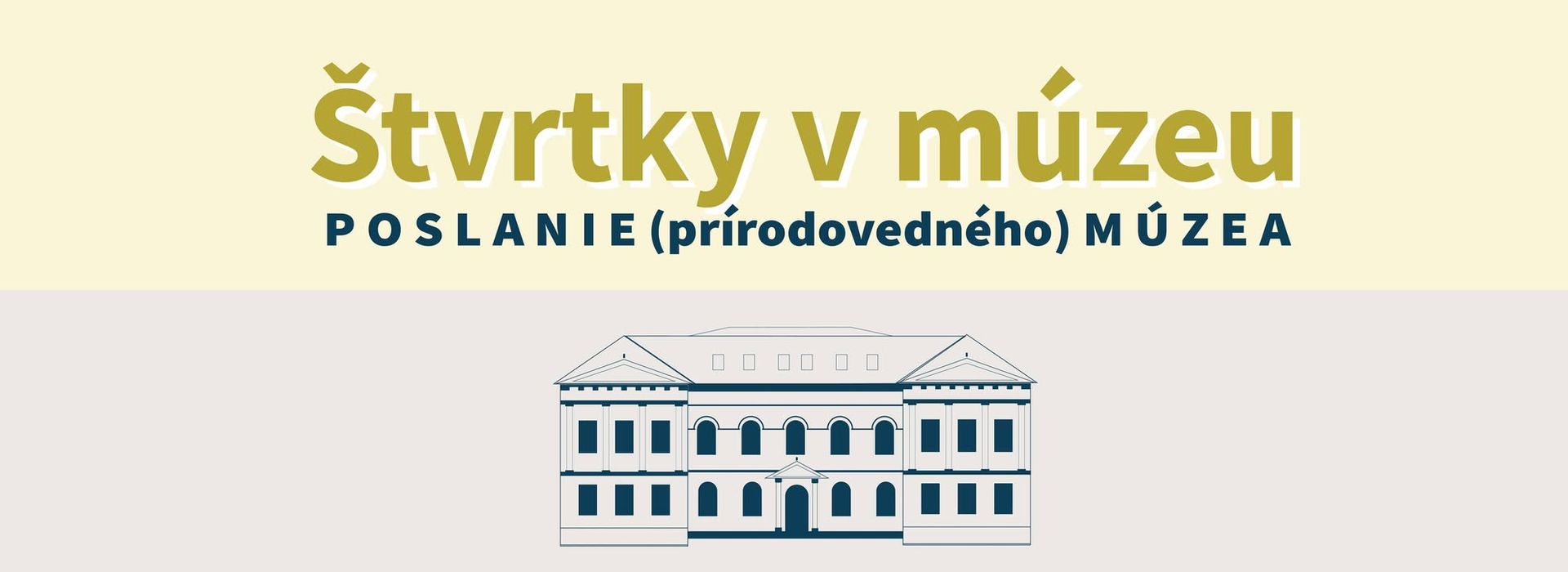 Štvrtky v múzeu: Poslanie (prírodovedného) múzea