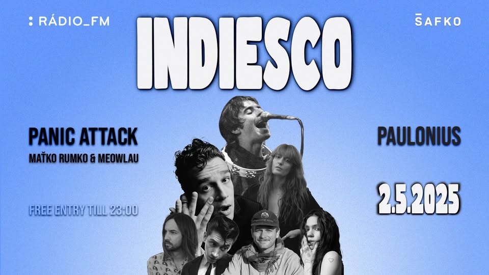 INDIESCO w./ PANIC ATTACK & PAULONIUS | AFTERPARTY BRATISLAVSKÉHO MAJÁLESU | PIATOK 2.5.