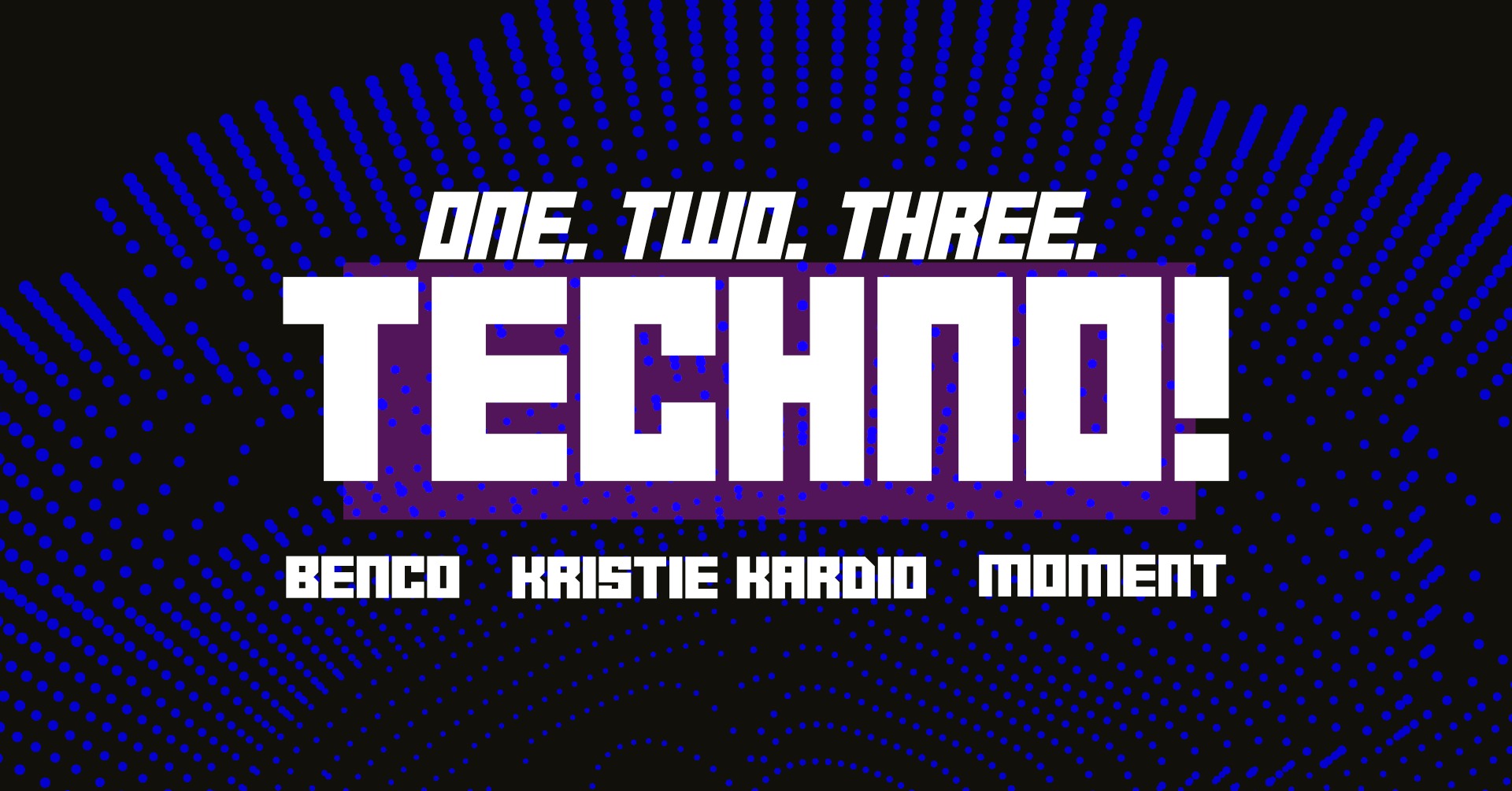 One.Two.Three. TECHNO!💥