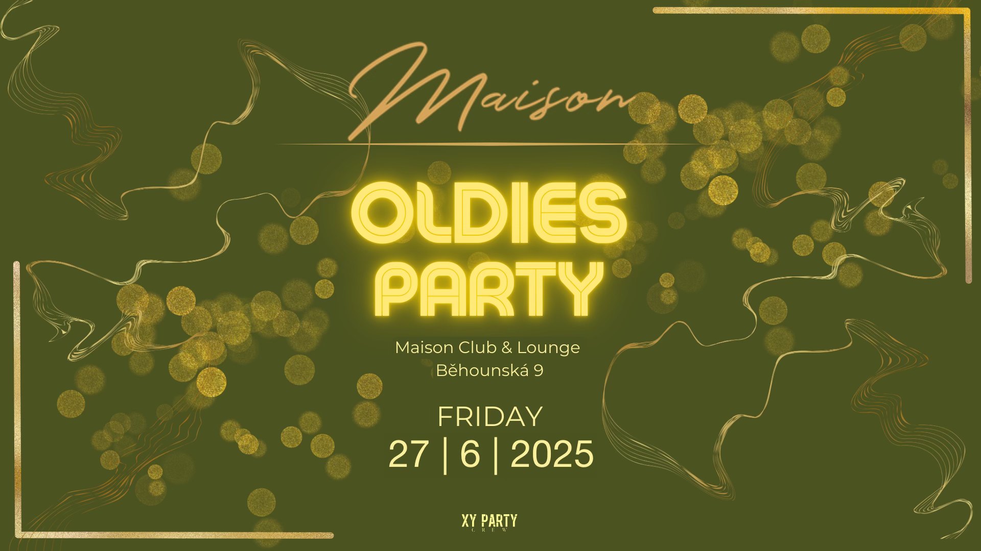 Oldies Party | 27.6.2025 | Maison Club & Lounge
