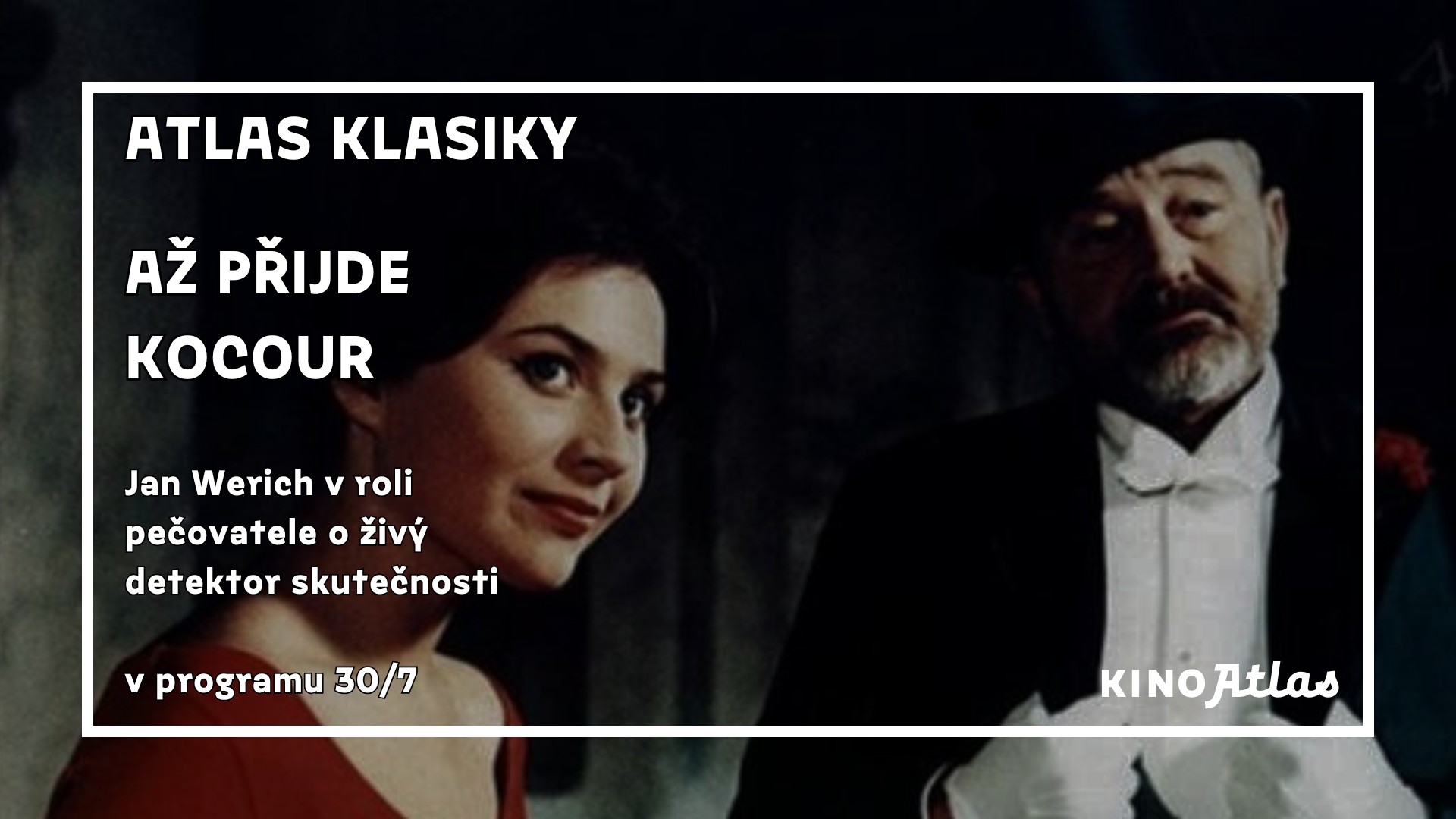 Atlas Klasiky | AŽ PŘIJDE KOCOUR