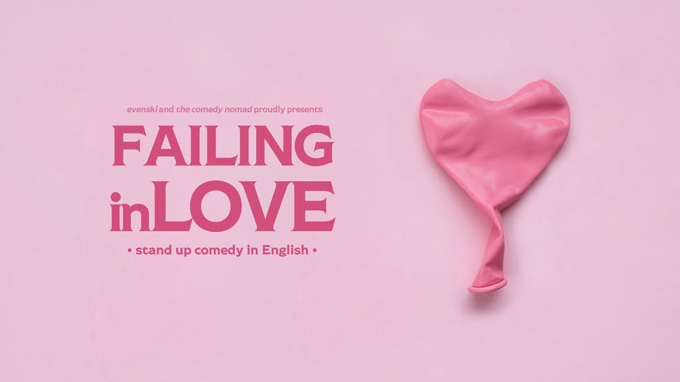 Failing in Love • Amsterdam• Stand up Comedy in English