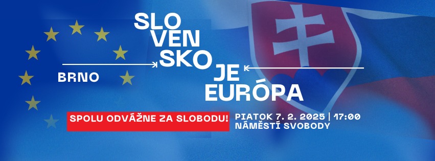 SLOVENSKO JE EURÓPA - BRNO