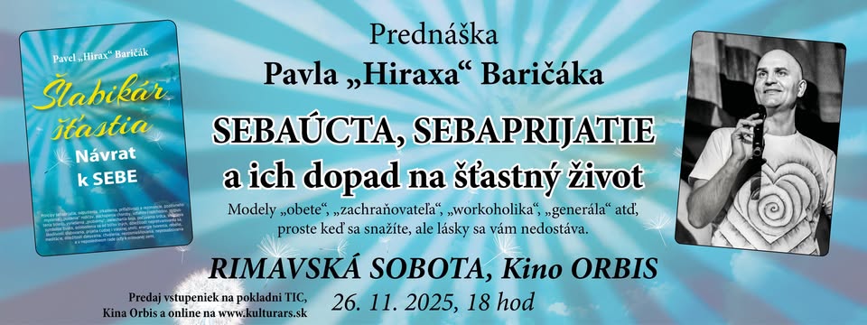 RIMAVSKÁ SOBOTA - prednáška Pavla Baričák: Sebaúcta, sebaprijatie a ich dopad na šťastný život