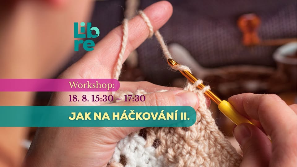 Workshop: Jak na háčkování II.