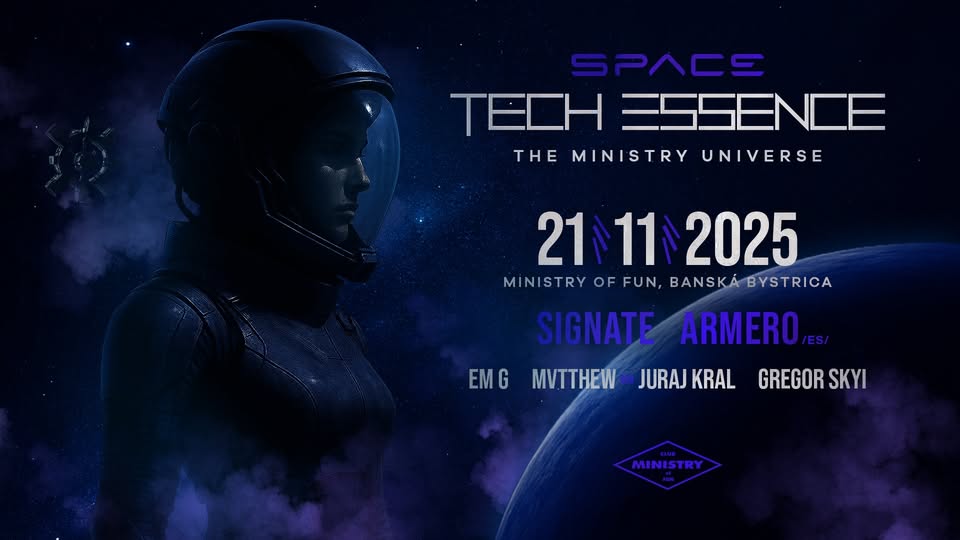 Tech Essence - Space “The Ministry Universe” | 21.11.2025 | Ministry Of Fun, Banská Bystrica