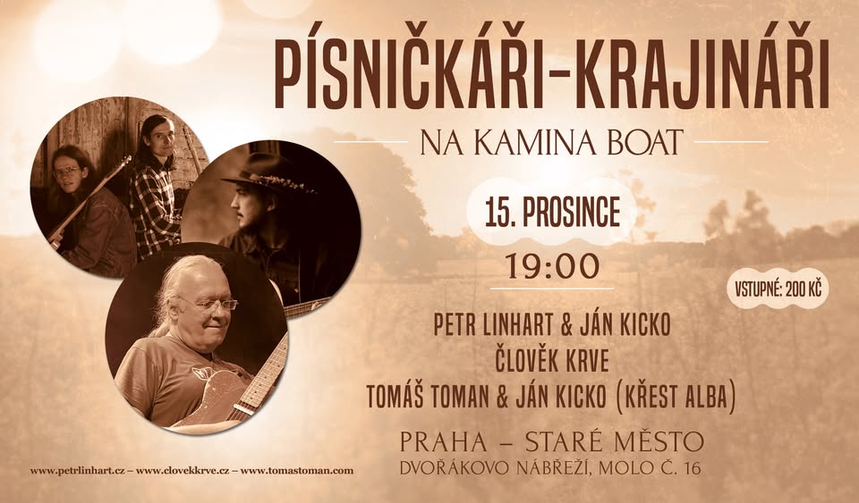 Písničkáři-krajináři na Kamina Boat: Petr Linhart, Člověk krve, Tomáš Toman & Ján Kicko