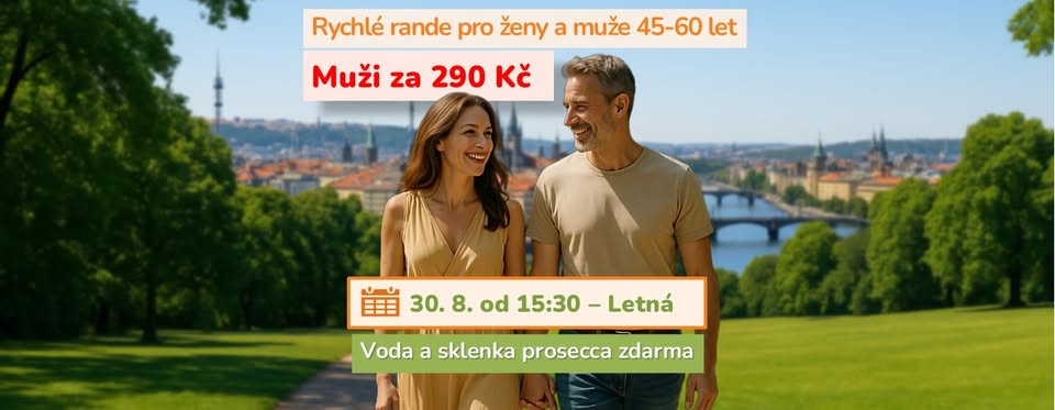 Rychlé rande 45–60 let | Letná | 30. 8. 2025