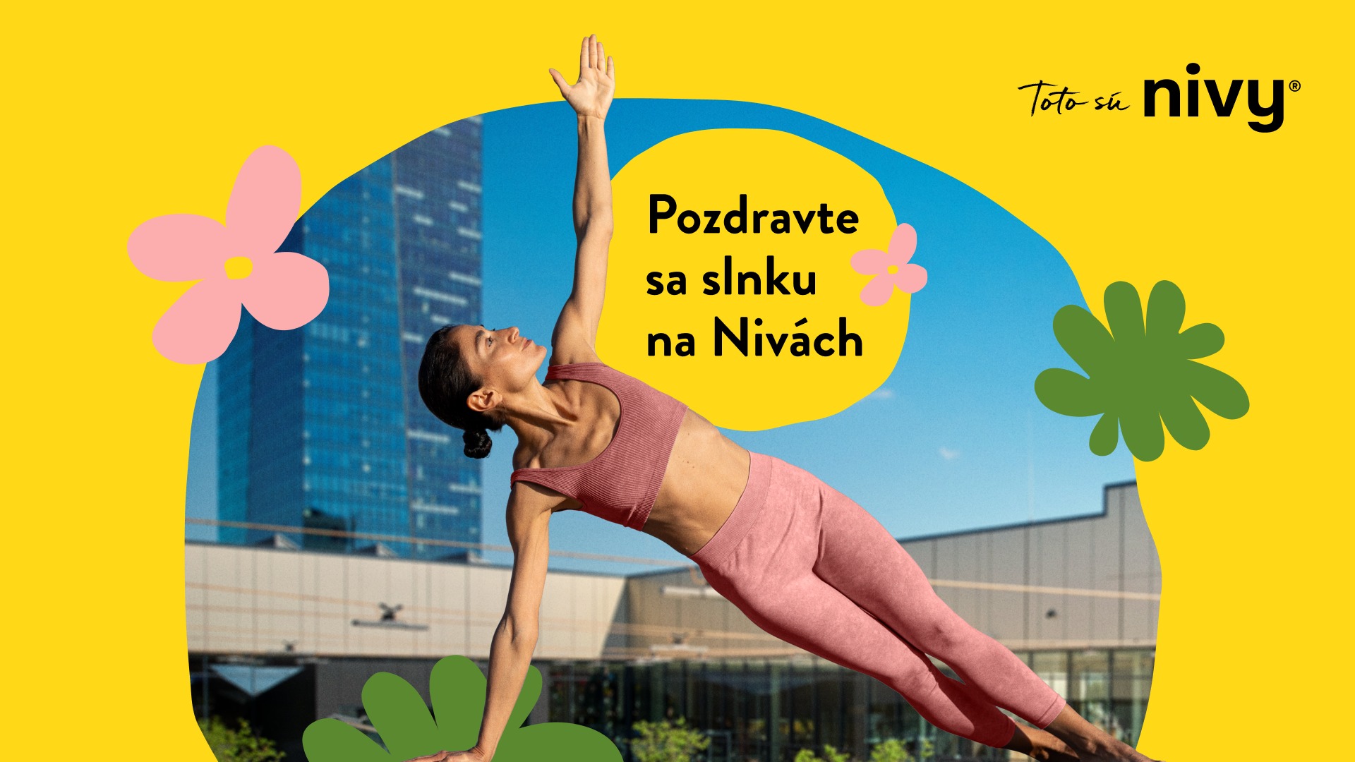 Pozdravte sa slnku na Nivách! 🧘