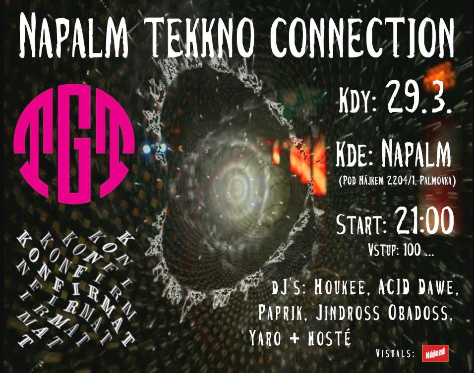 TGT, Konfirmat sound & Nájezd v Napalmu