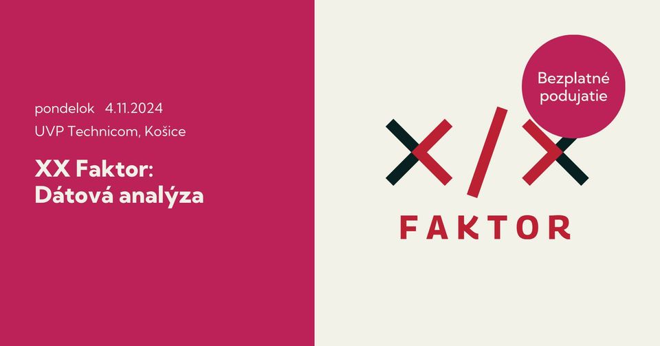 XX Faktor v Košiciach: Dátová Analýza