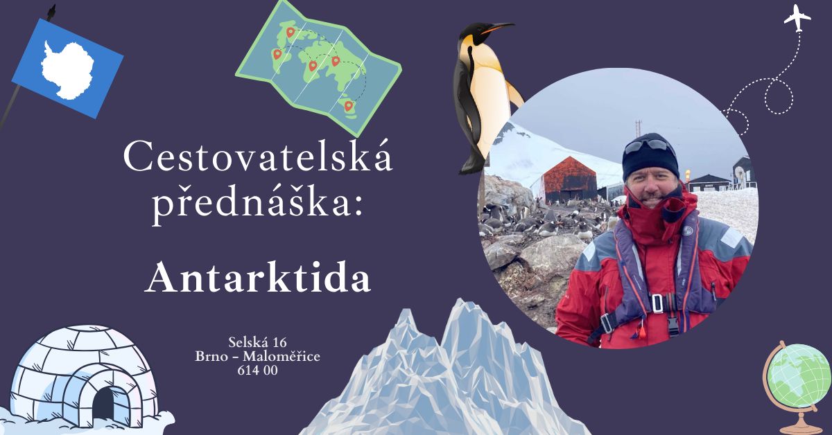 🌍 Cestovatelská přednáška: Antarktida ❄️