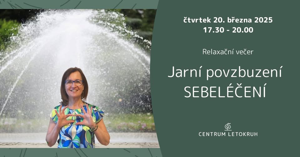 Relaxační večer - Jarní povzbuzení SEBELÉČENÍ