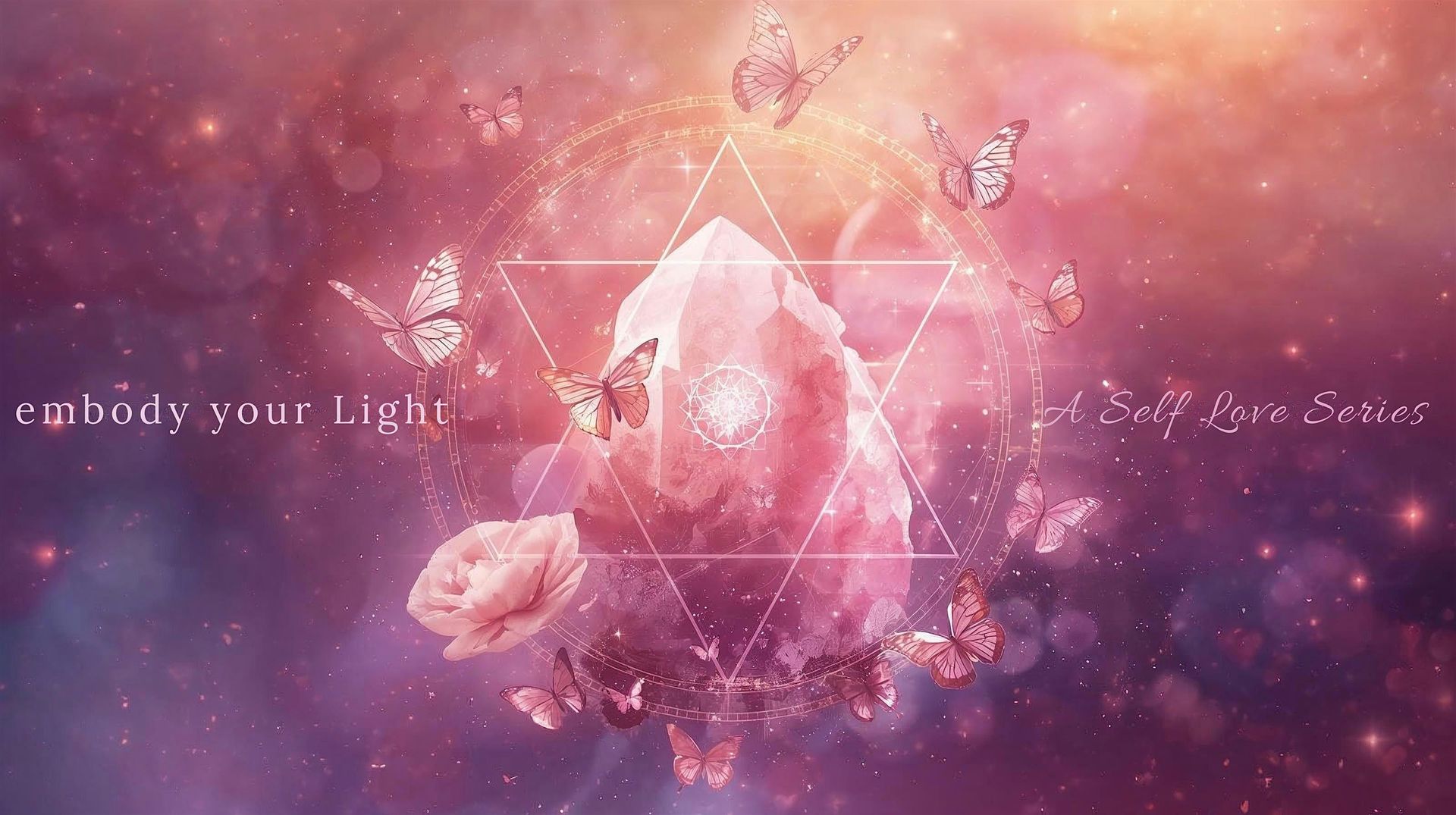 Emobody Your Light: A Self Love Series