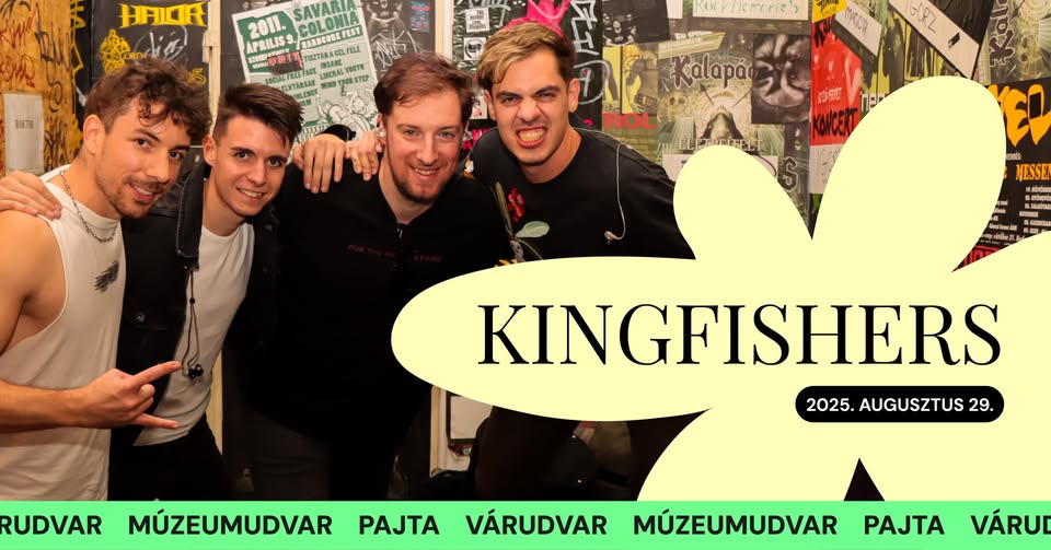 Kingfishers | Várlak Fesztivál 2025