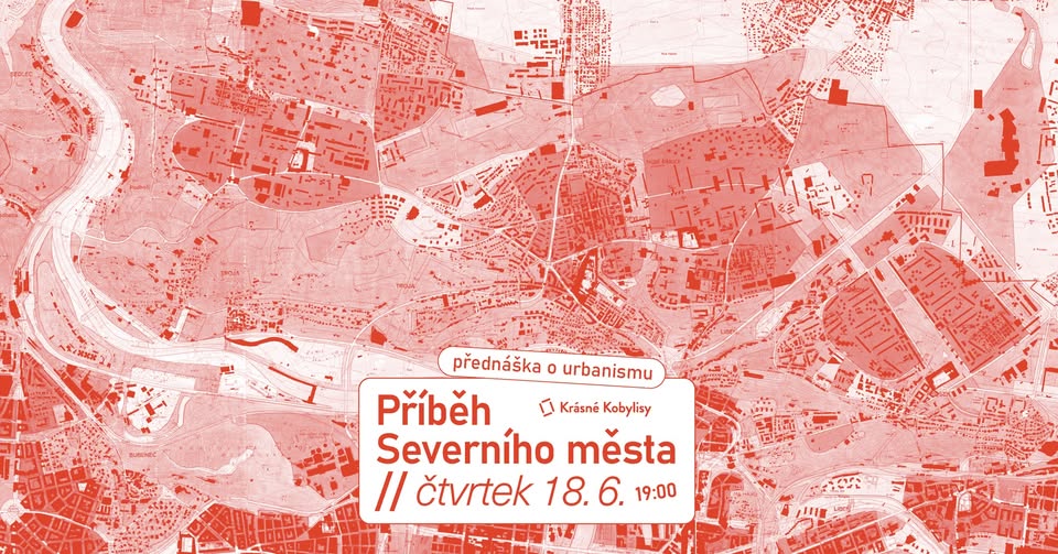 Příběh Severního města - přednáška o cestě vedoucí k sídlištím na severu Prahy