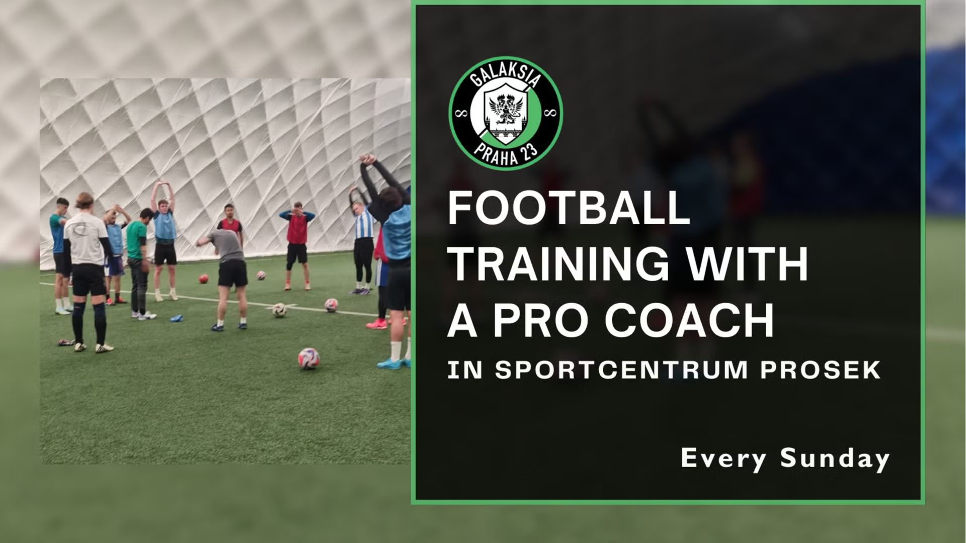 Sunday Football Training with a Pro Coach in Prosek with Galaksians