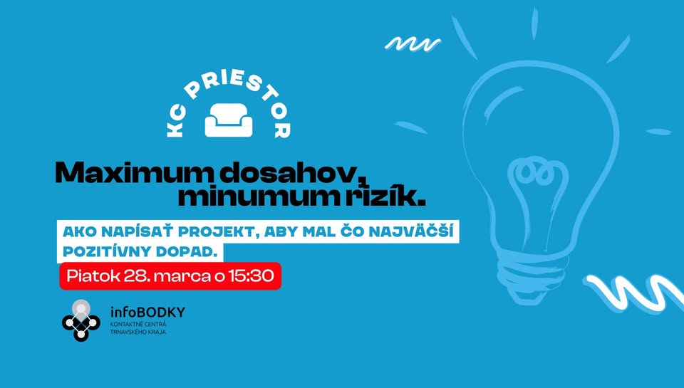 Maximum dosahov, minumum rizík. Ako napísať projekt, aby mal čo najväčší pozitívny dopad.