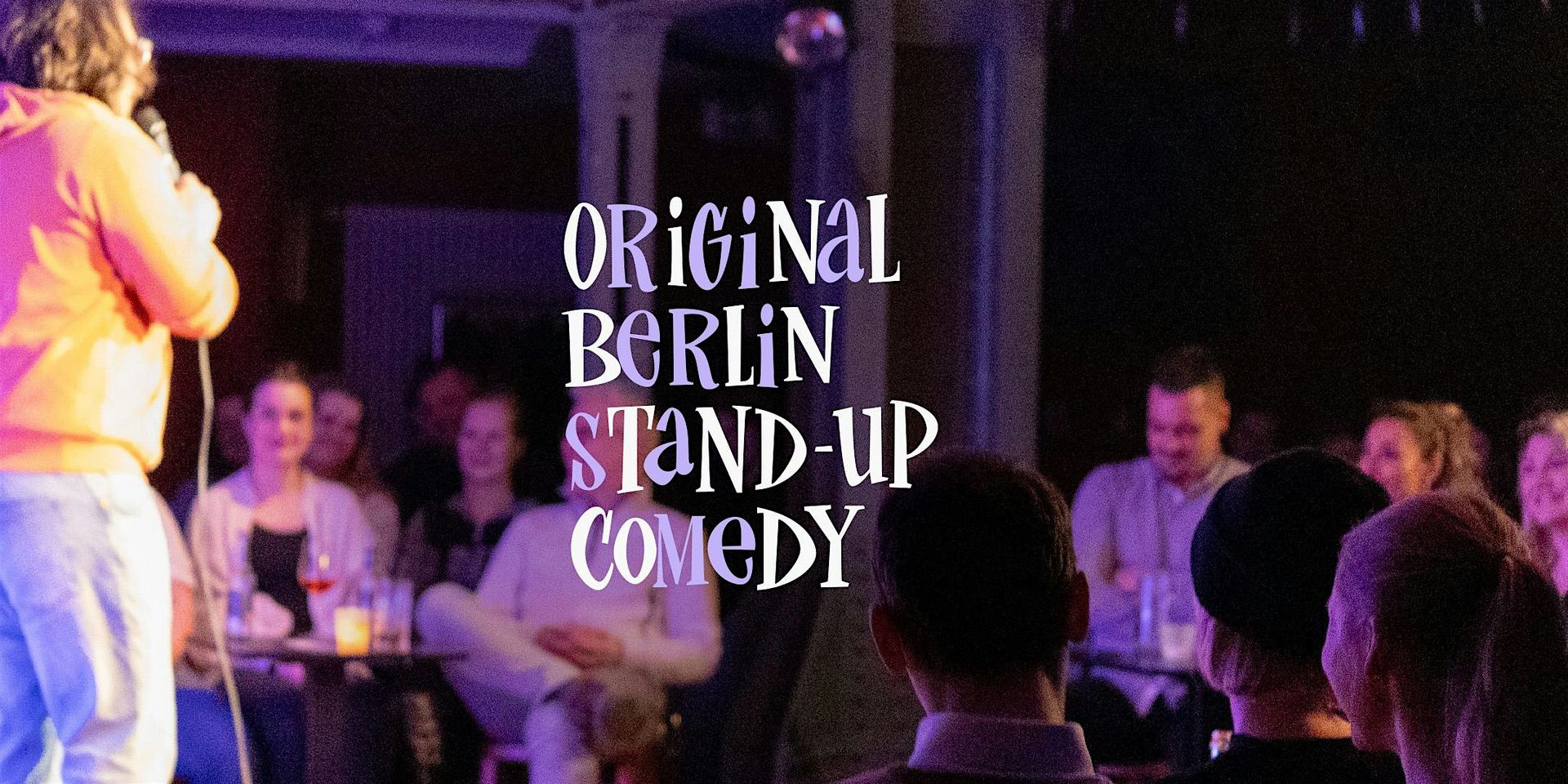 Wer zuletzt lacht, lacht am besten! Original Berlin Stand-Up Comedy Show