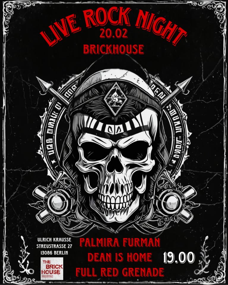 LIVE ROCK NIGHT/ PALMIRA FURMAN/ DEAN IS HOME/ FULL RED GRENADE at Brickhouse 20.02.26