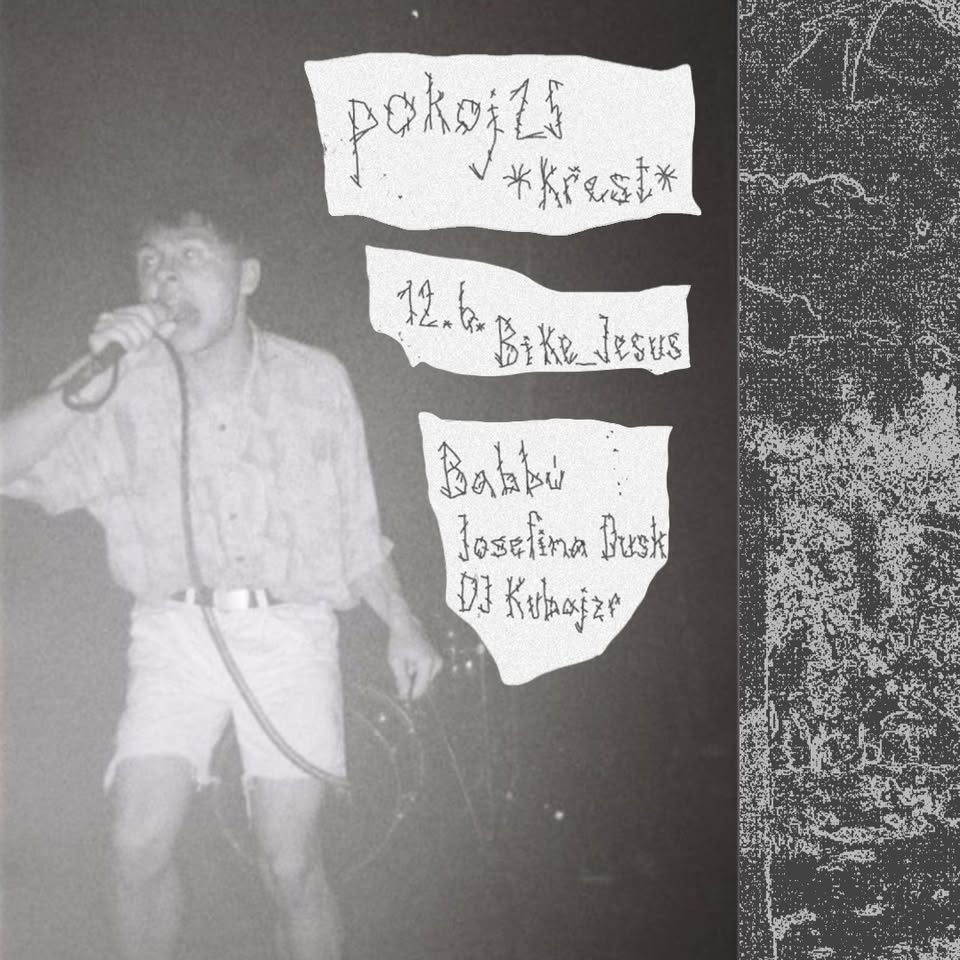 pokoj25 KŘEST + Josefina Dusk + Babbú + DJ Kubajzr