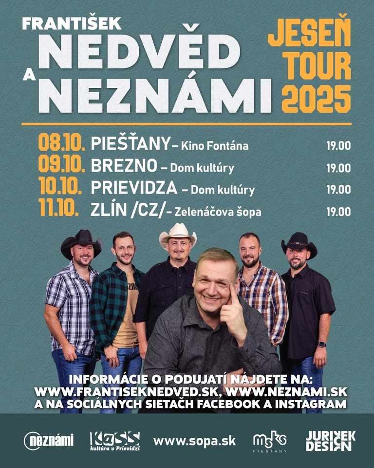 František NEDVĚD a NEZNÁMI - Jeseň TOUR 2025, Piešťany, Brezno, Prievidza, Zlín/CZ/